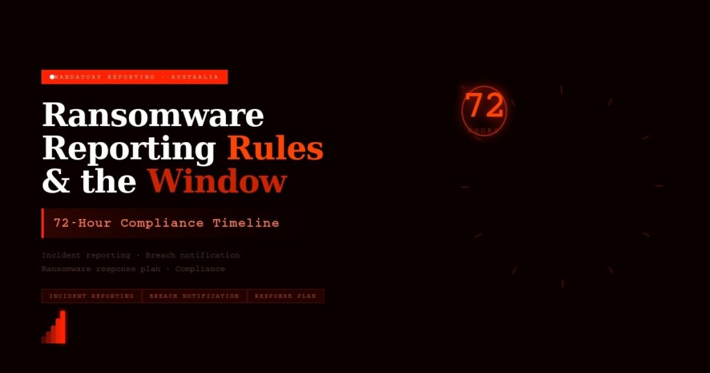 Mandatory Ransomware Reporting Australia 72 Hours